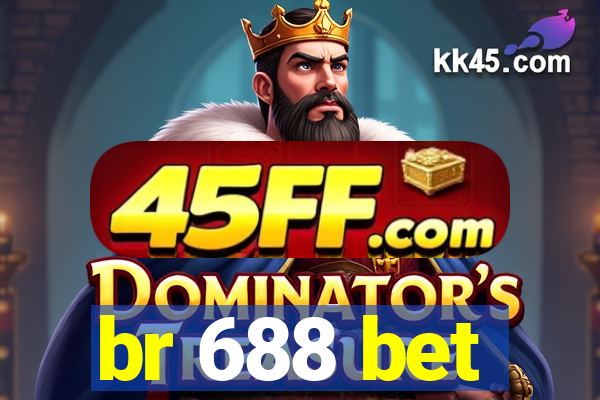 br 688 bet